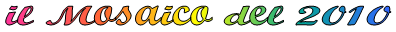 il_mosaico_2010