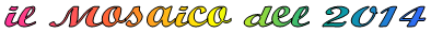 il_mosaico_2014